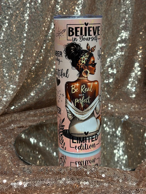 RTS #16 Believe in Yourself Tumbler