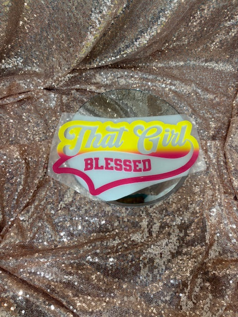 That girl blessed
